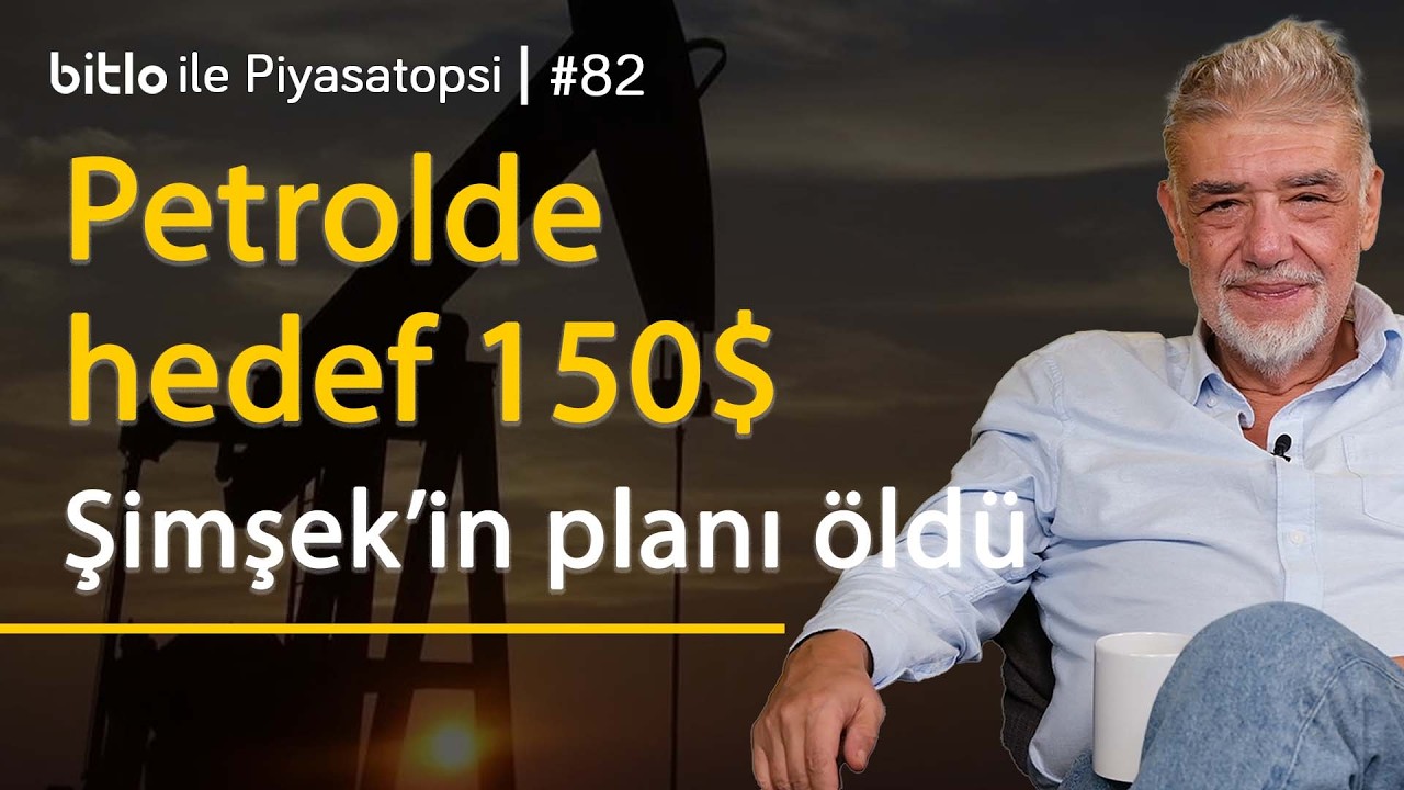 Atilla Yeşilada: Brent 150 Dolar ve Ekonomik Daralma