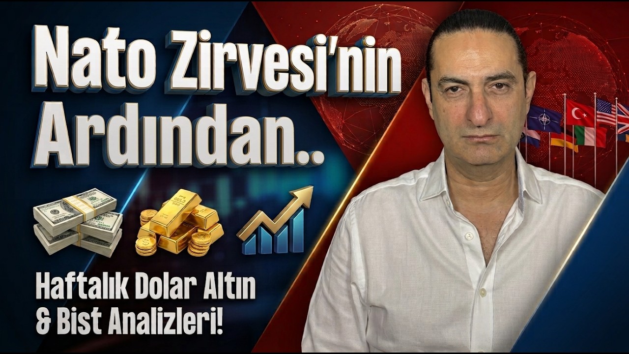 Devrim Akyıl: NATO Zirvesi ve Piyasa Analizi — 11 Temmuz 2026