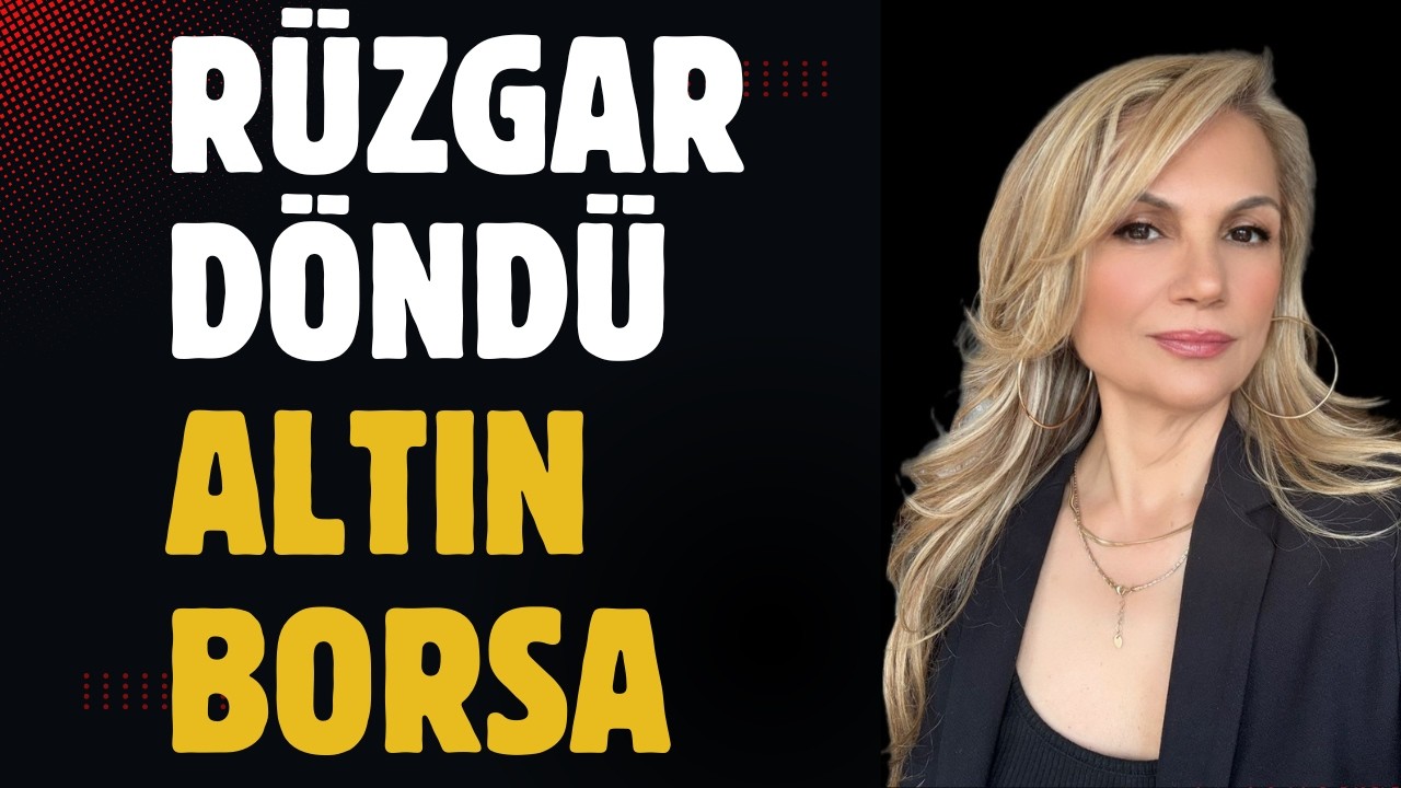 Hatice Kolçak: Altın ve Borsa Rekoru — 7 Mayıs 2026