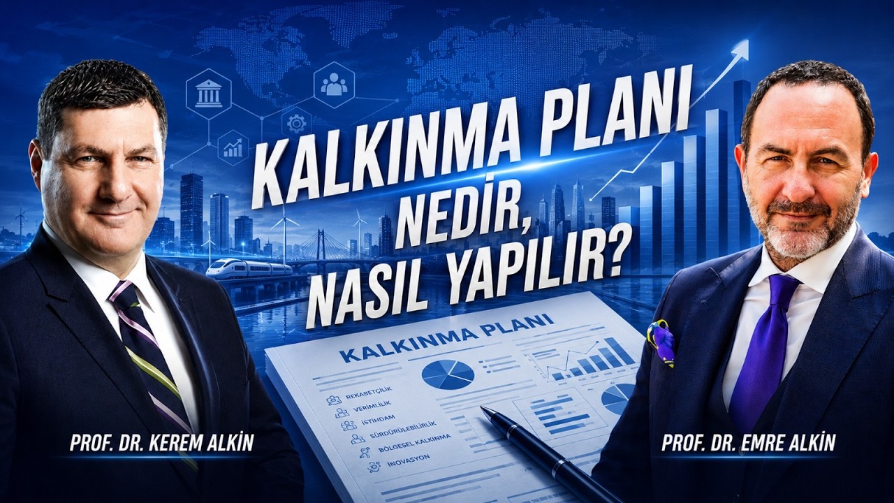 Prof. Dr. Emre Alkin: Türkiye Kalkınma Reçetesi — 8 Temmuz 2026